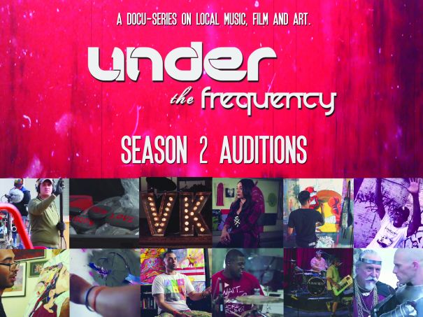 Under the Frequency - Season 2 Auditions