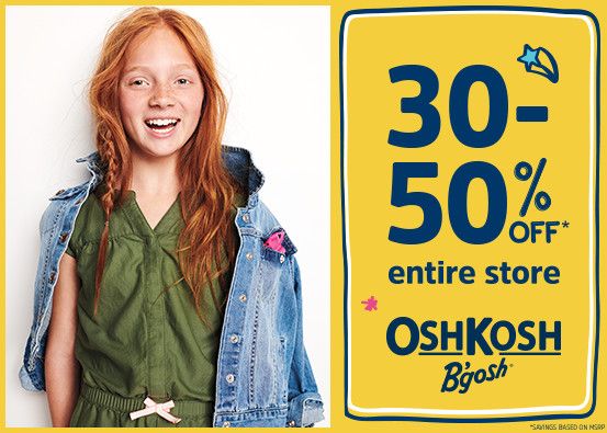 OshKosh 30-50% Off* Entire Store