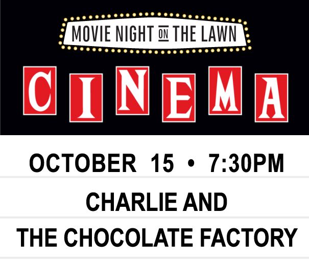 Movie Night On The Lawn - Charlie and The Chocolate Factory